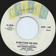 The Donnybrooks - Everytime We Kiss / Break The Glass