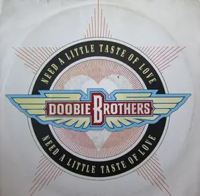 The Doobie Brothers - Need A Little Taste Of Love