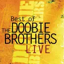 CD - The Doobie Brothers - Best Of The Doobie Brothers Live