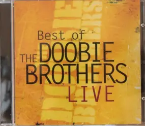 The Doobie Brothers - Best Of The Doubie Brothers Live