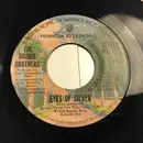 7inch Vinyl Single - The Doobie Brothers - Eyes Of Silver / Eyes Of Silver
