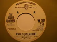 The Doobie Brothers - Jesus Is Just Alright / Rockin' Down The Highway