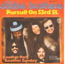7inch Vinyl Single - The Doobie Brothers - Pursuit On 53rd St. - German Promo