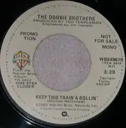 7inch Vinyl Single - The Doobie Brothers - Keep This Train A-Rollin'