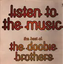 LP - The Doobie Brothers - 'Listen To The Music' - The Best Of The Doobie Brothers