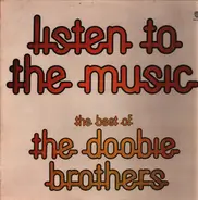 The Doobie Brothers - 'Listen To The Music' - The Best Of The Doobie Brothers