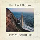 LP - The Doobie Brothers - Livin' On The Fault Line - Winchester Pressing