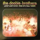 LP - The Doobie Brothers - What Were Once Vices Are Now Habits