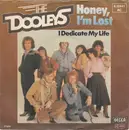 7inch Vinyl Single - The Dooleys - Honey I'm Lost
