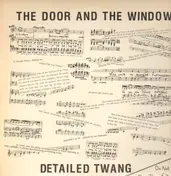 The Door and the Window - Detailed Twang
