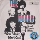 7inch Vinyl Single - The Doors - You Make Me Real / Roadhouse Blues