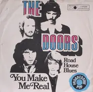 The Doors - You Make Me Real / Roadhouse Blues