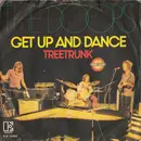 7inch Vinyl Single - The Doors - Get Up And Dance / Treetrunk