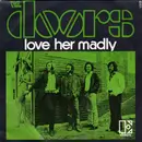 7inch Vinyl Single - The Doors - Love Her Madly
