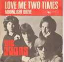 7inch Vinyl Single - The Doors - Love Me Two Times - Original German