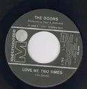 7inch Vinyl Single - The Doors - Love Me Two Times - Original German