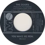 7inch Vinyl Single - The Doors - You Make Me Real / Roadhouse Blues