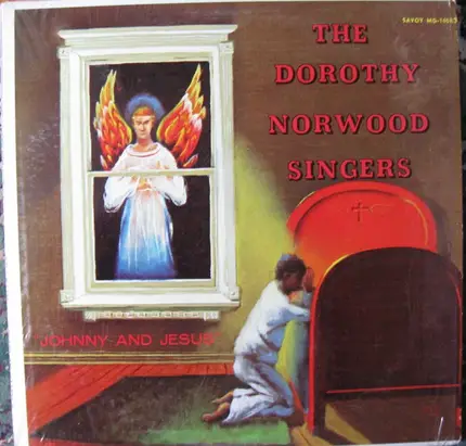 The Dorothy Norwood Singers - Johnny And Jesus