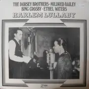 LP - The Dorsey Brothers ~ Mildred Bailey ~ Bing Crosby ~ Ethel Waters - Harlem Lullaby - Mono