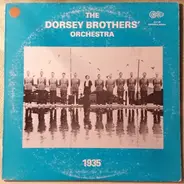 The Dorsey Brothers Orchestra - 1935
