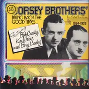 The Dorsey Brothers Orchestra - Bring Back The Good Times 1934-1935