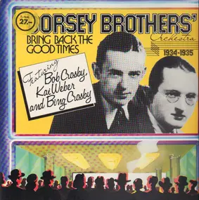 The Dorsey Brothers Orchestra - Bring Back The Good Times 1934-1935