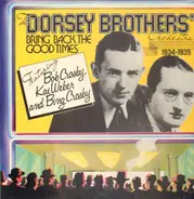 The Dorsey Brothers Orchestra - Bring Back The Good Times 1934-35