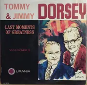 LP - The Dorsey Brothers - Last Moments Of Greatness Vol. 1