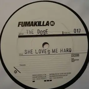 The Dose - She Loves Me Hard