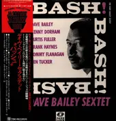 The Dave Bailey Sextet - Bash!