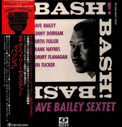 The Dave Bailey Sextet - Bash!