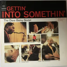 The Dave Bailey Sextet - Gettin' Into Somethin'