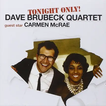 The Dave Brubeck Quartet & Carmen McRae - Tonight Only