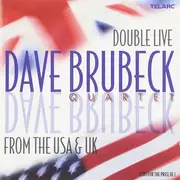 Double CD - The Dave Brubeck Quartet - Double Live From The USA & UK