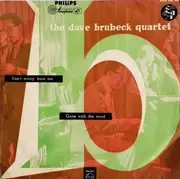 7inch Vinyl Single - The Dave Brubeck Quartet - Don't Worry 'Bout Me / Gone With The Wind - EP