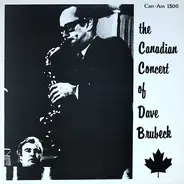 The Dave Brubeck Quartet Featuring Paul Desmond - The Canadian Concert of Dave Brubeck