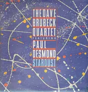 The Dave Brubeck Quartet Featuring Paul Desmond - Stardust