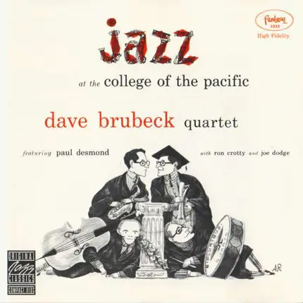 The Dave Brubeck Quartet Featuring Paul Desmond With Ron Crotty And Joe Dodge - Jazz At College Of The Pacific