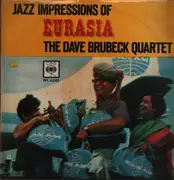 LP - The Dave Brubeck Quartet - Jazz Impressions Of Eurasia - Mono