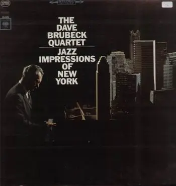 The Dave Brubeck Quartet - Jazz Impressions of New York