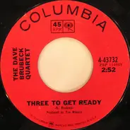 The Dave Brubeck Quartet - Three To Get Ready