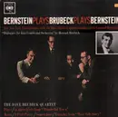 LP - The Dave Brubeck Quartet - Bernstein Plays Brubeck Plays Bernstein