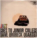 LP - The Dave Brubeck Quartet - Jazz Goes To Junior College