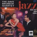 LP - The Dave Brubeck Quartet - Jazz: Red Hot And Cool