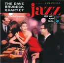 CD - The Dave Brubeck Quartet - Jazz: Red Hot And Cool