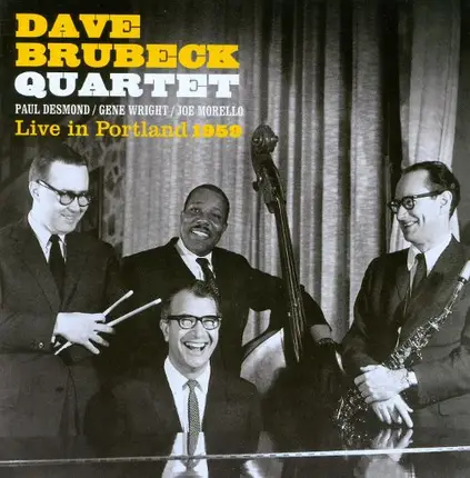 The Dave Brubeck Quartet - Live In Portland 1959