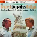 LP - The Dave Brubeck Trio Featuring Gerry Mulligan - Compadres