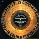 LP - The Dave Clark Five - Play Good Old Rock & Roll - 18 Golden Oldies
