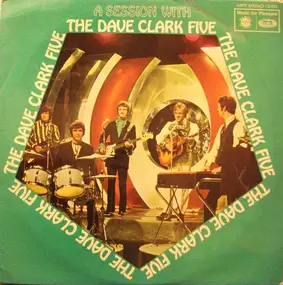 The Dave Clark Five - A Session with the Dave Clark Five