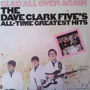 Double LP - The Dave Clark Five - Glad All Over Again: The Dave Clark Five's All-Time Greatest Hits